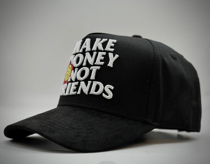 Make Money Not Friends🔥 LIMITED EDITION